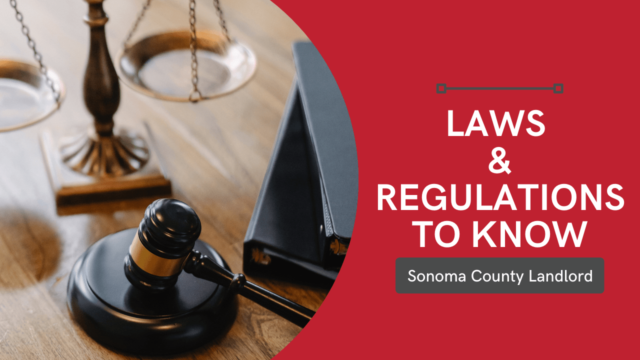 Laws & Regulations to Know as a Sonoma County Landlord - Article Banner