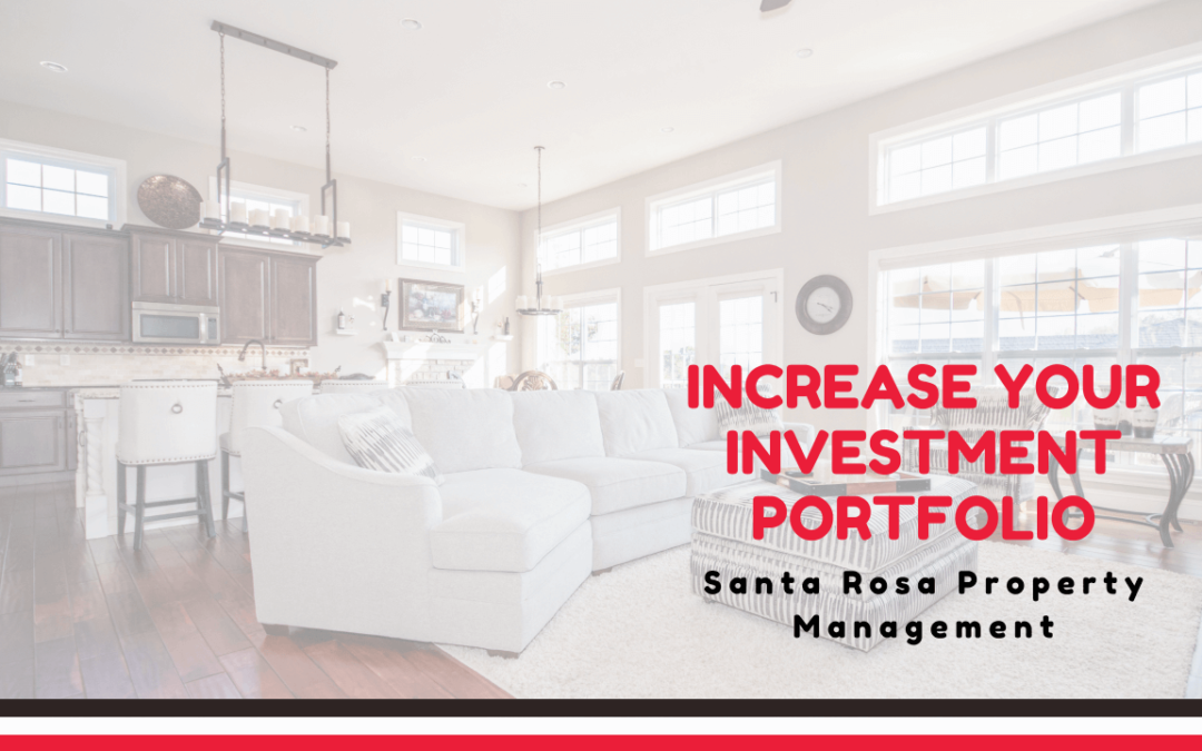 A Partnership with a Santa Rosa Property Management Company Can Help Increase Your Investment Portfolio