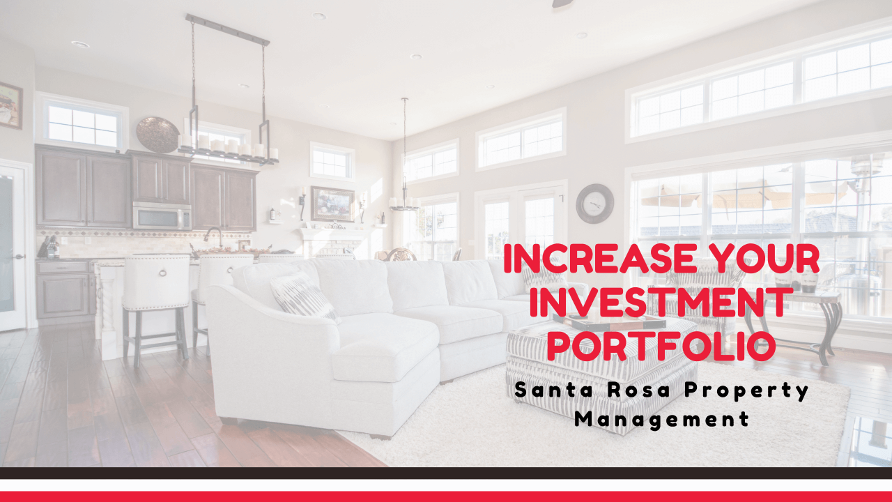 A Partnership with a Santa Rosa Property Management Company Can Help Increase Your Investment Portfolio