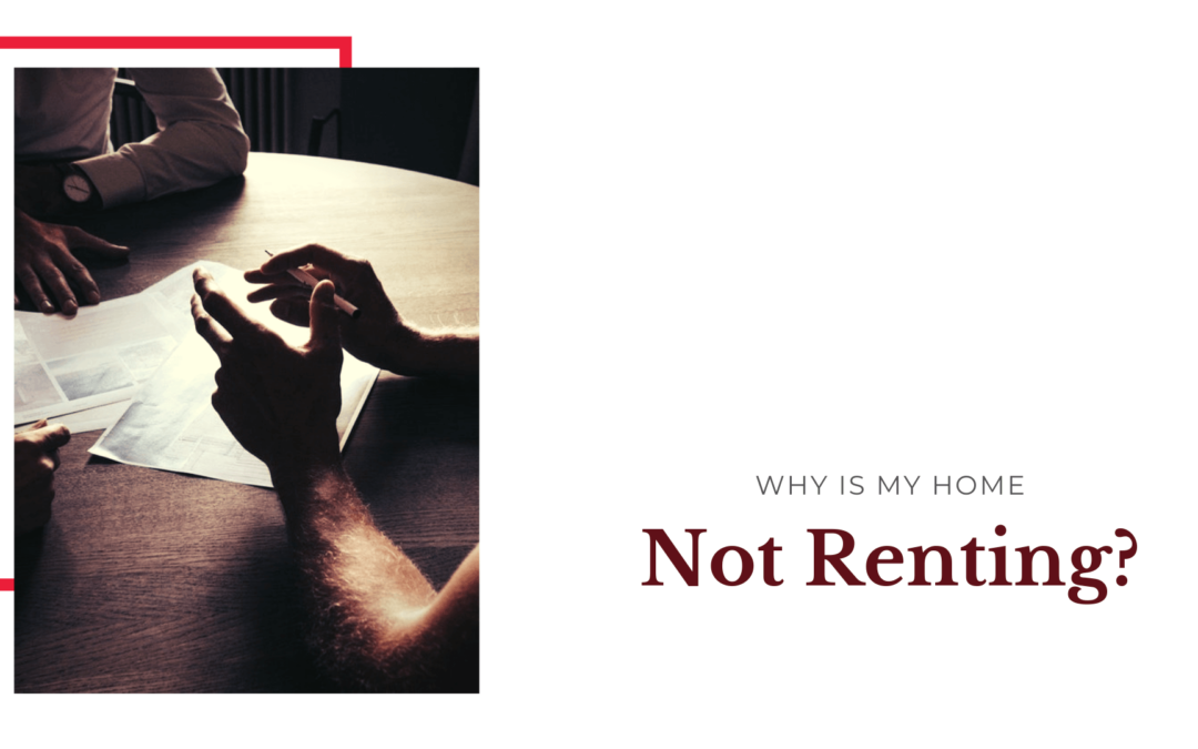Why is My Santa Rosa Home Not Renting?