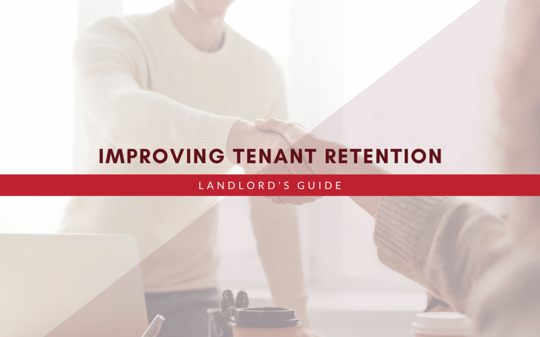 A Guide on Improving Tenant Retention – Santa Rosa Property Management