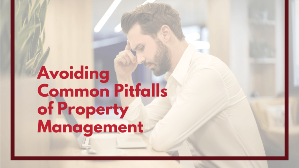 Common Pitfalls of Property Management Investing and How to Avoid Them in Santa Rosa - article banner