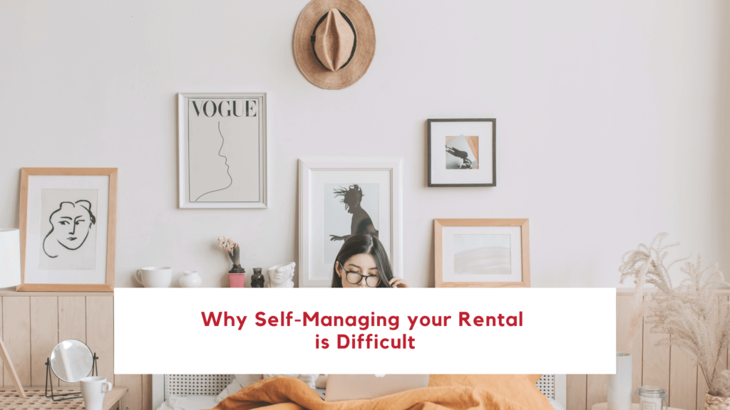 Why Self-Managing your Rental is Difficult - article banner