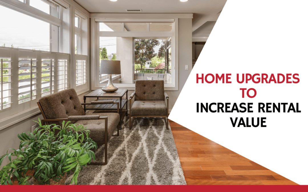 Increase Your Property’s Rental Value in Santa Rosa with These 5 Home Upgrades