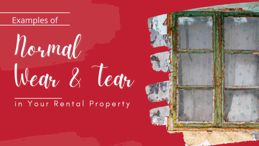 Examples of Normal Wear & Tear in Your Santa Rosa Rental Property - Article Banner