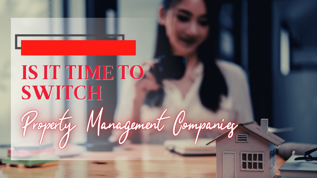 Is It Time To Switch Santa Rosa Property Management Companies? - Article Banner