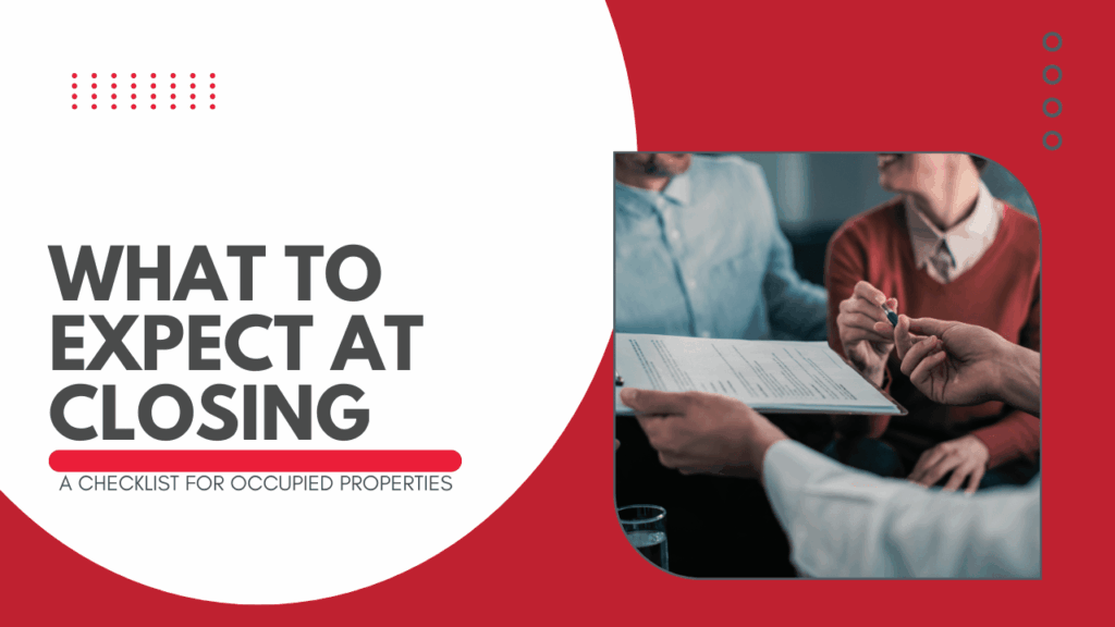 What to Expect at Closing: A Checklist for Occupied Properties - Article Banner