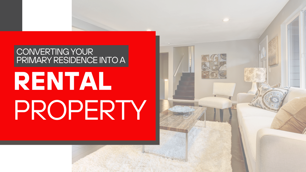 Converting your primary residence into a rental property - article banner