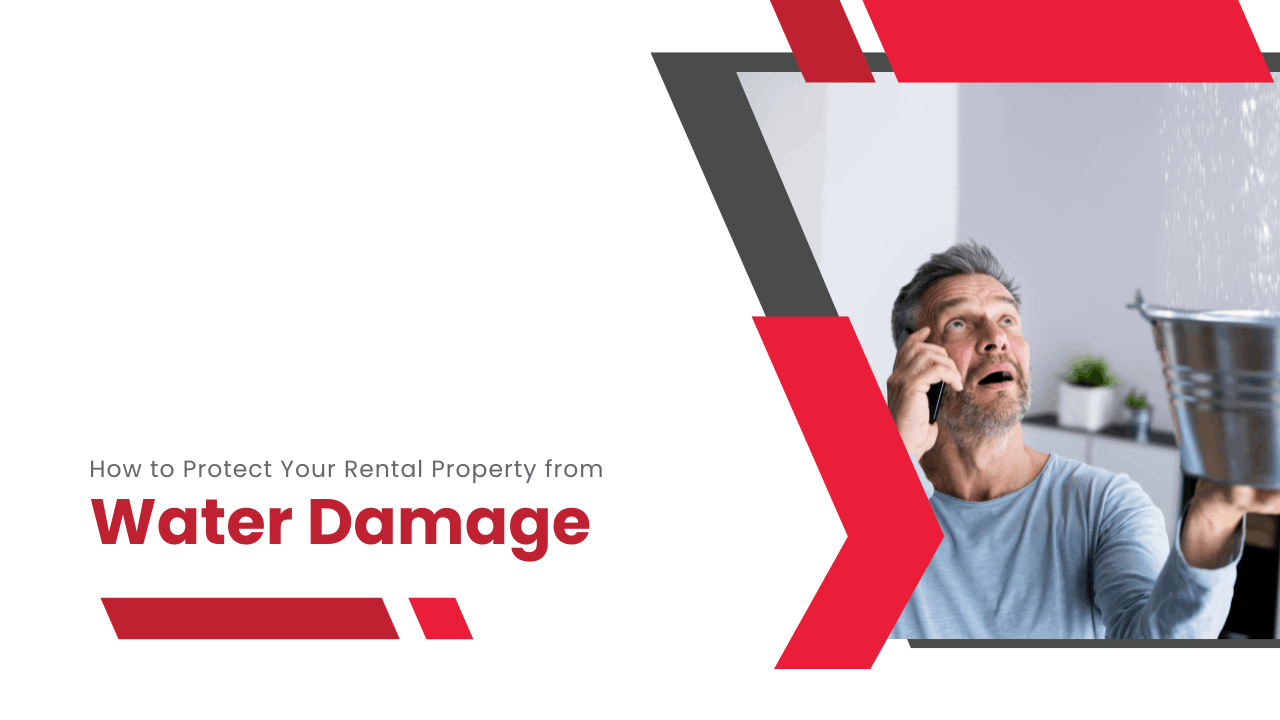 How to Protect Your Rental Property from Water Damage