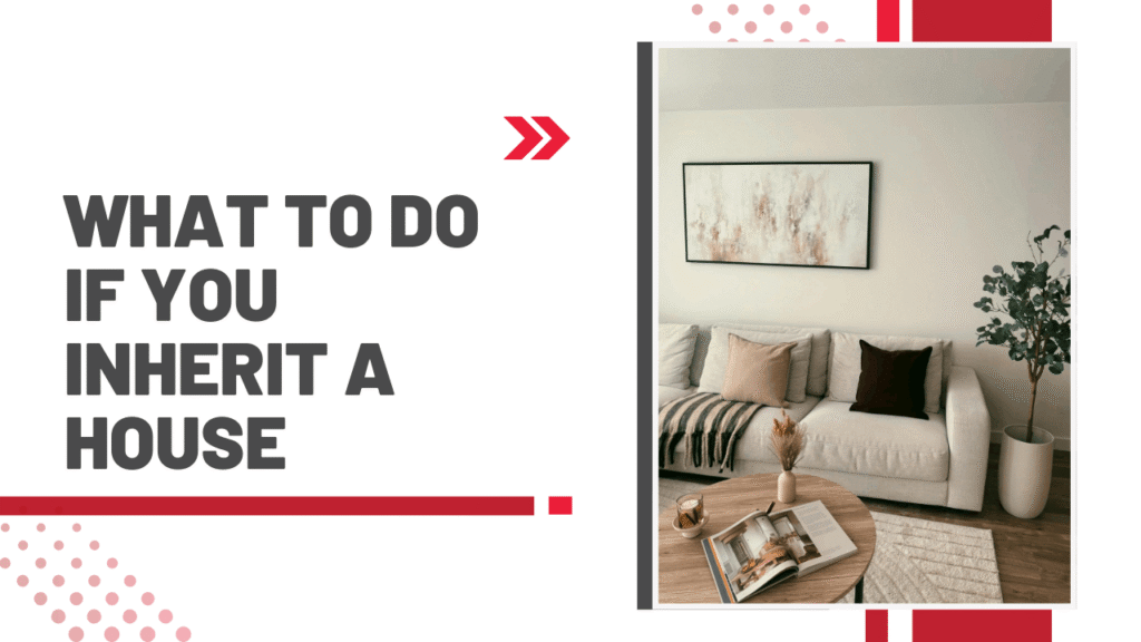 What to Do If You Inherit a House - Article Banner