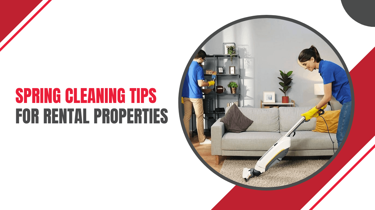 Spring Cleaning Tips for Rental Properties